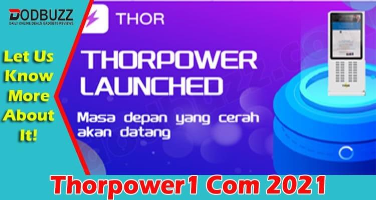 Thorpower1 Com {June} Know More About This Device! 2021.