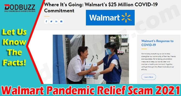 Walmart Pandemic Relief Scam {June 2021} Read - Be Safe!
