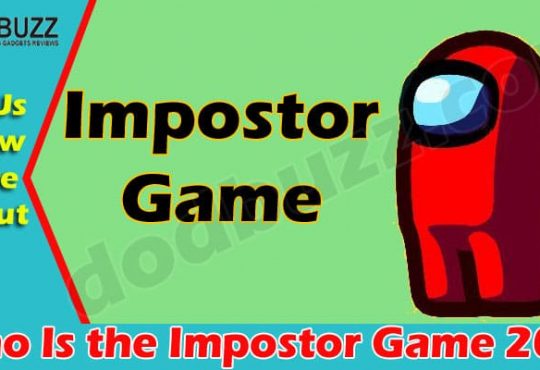 Who Is the Impostor Game (June 2021) Get Details Here!