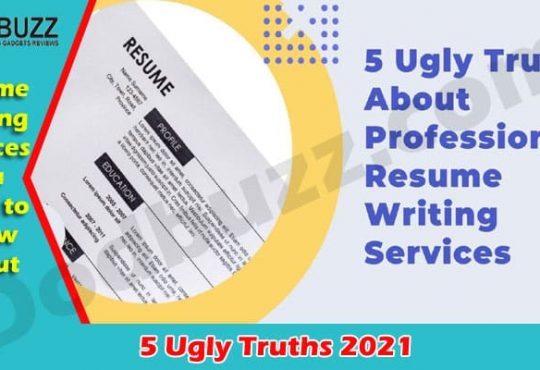 5 Ugly Truths About Professional Resume Writing Services 2021