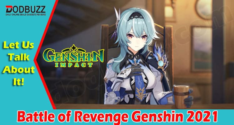 Latest News Battle of Revenge Genshin