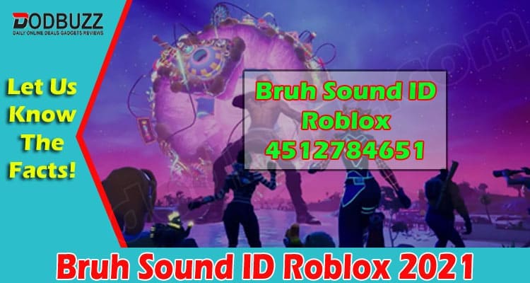 Bruh Sound ID Roblox 2021