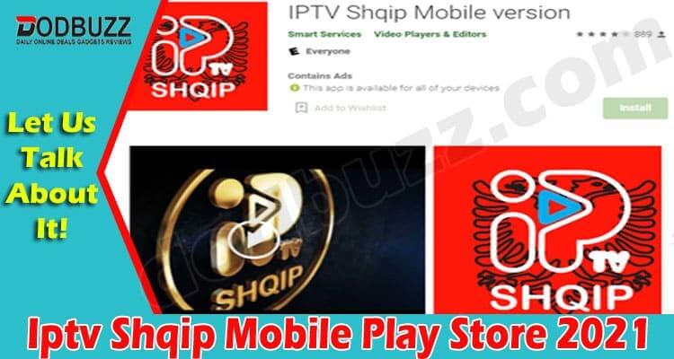General Information Iptv Shqip Mobile Play Store