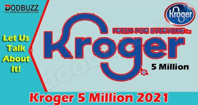 Kroger 5 Million 2021