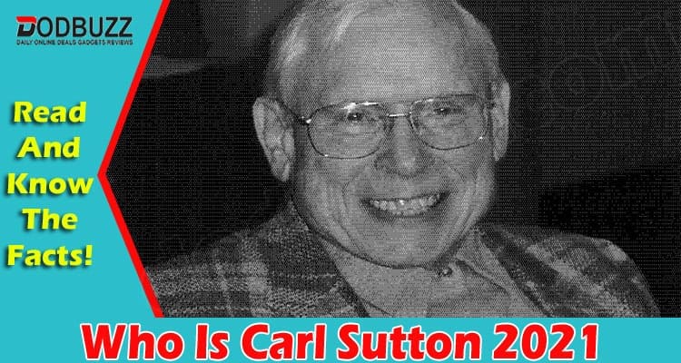 Latest News Carl Sutton 2021