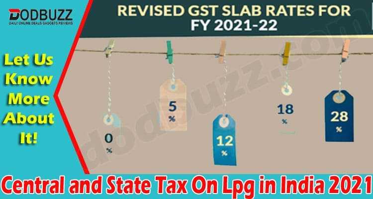 Latest News Central And State Tax On Lpg