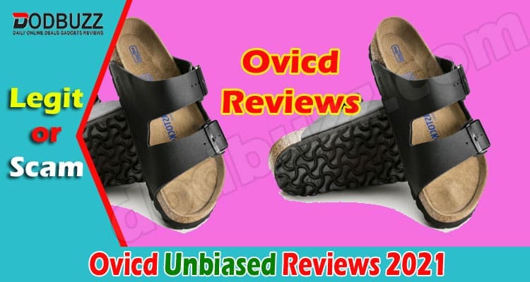 Ovicd Reviews 2021