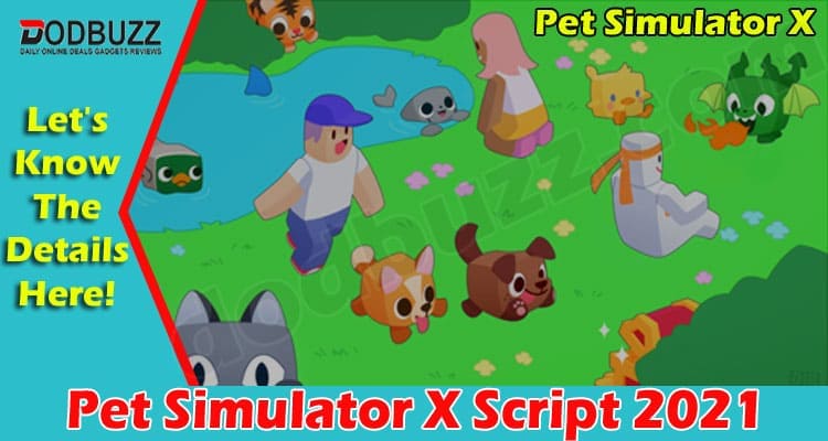 Pet Simulator X Script 2021