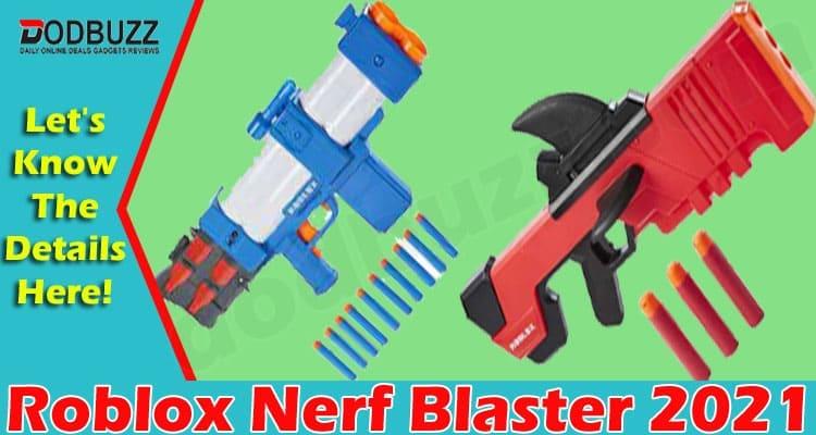 Roblox Gaming Tips Nerf Blaster