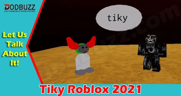 Tiky Roblox 2021.