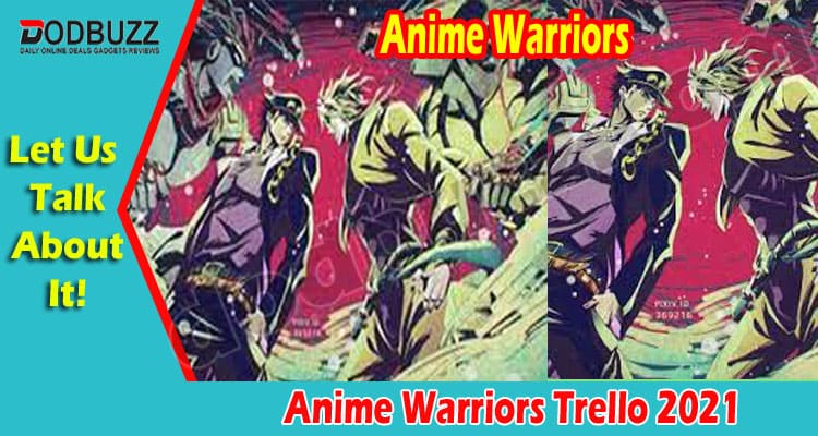 Anime Warriors Trello (Aug) Check The New List Of Codes!