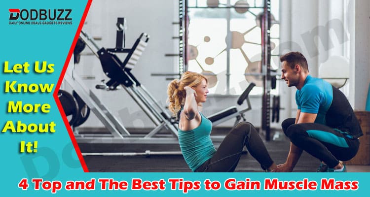 Gain Muscle Mass Best Tips
