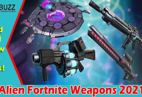 Gaming Tips Alien Fortnite Weapons