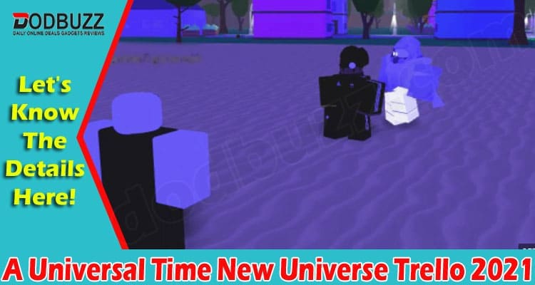 Gaming Tips Universal Time New Universe Trello