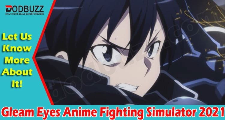 Gleam Eyes Anime Fighting Simulator 2021