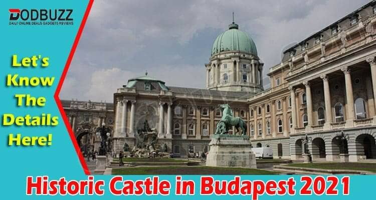 Historic Castle in Budapest 2021