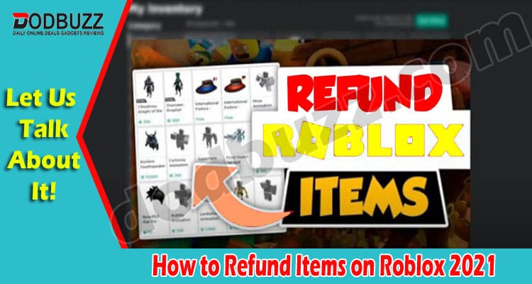 How to Refund Items on Roblox (Aug 2021) Know More Here!