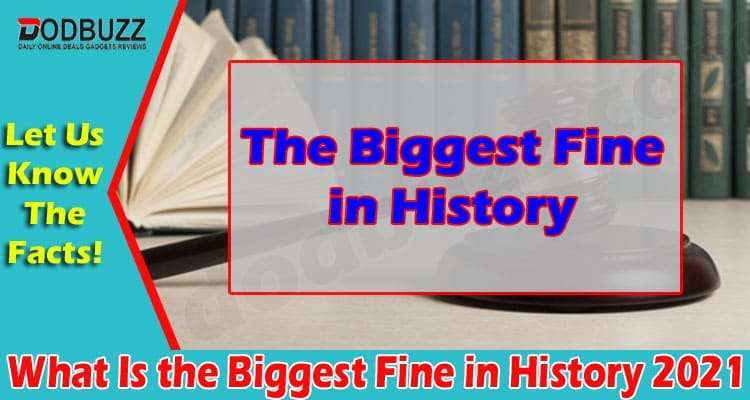 Latest News Biggest Fine in History