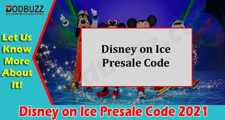 Latest News Disney on Ice Presale Code