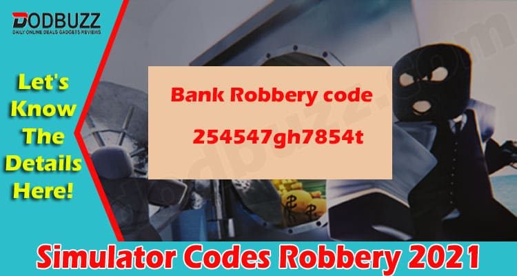 Latest News Simulator Codes Robbery