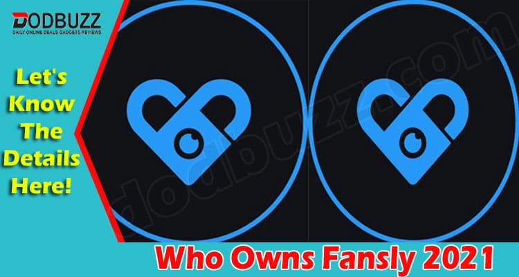 Latest News Who Owns Fansly