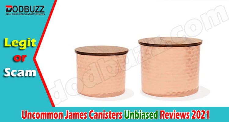 Uncommon James Canisters Online Product Review