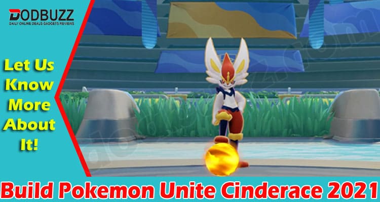 latest news Build Pokemon Unite Cinderace