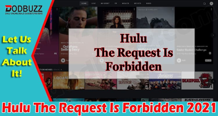 latest news Hulu The Request Is Forbidden