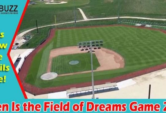 latest news When Is the Field of Dreams Game