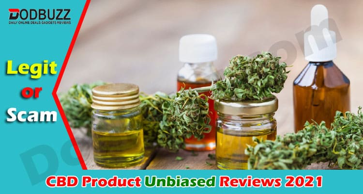 CBD Online Product Unbuased Reviews