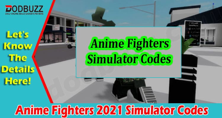 Gaming Tips Anime Fighters 2021 Simulator Codes