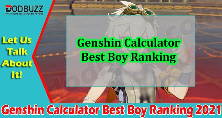 Gaming Tips Genshin Calculator Best Boy Ranking