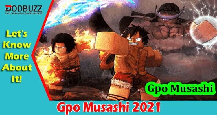 Gaming Tips Gpo Musashi