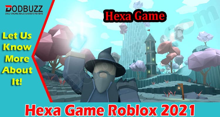 Gaming Tips Hexa Game Roblox