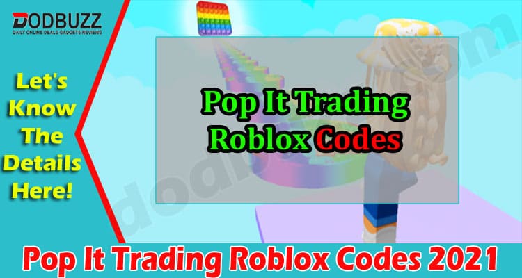 Gaming Tips Pop It Trading Roblox Codes