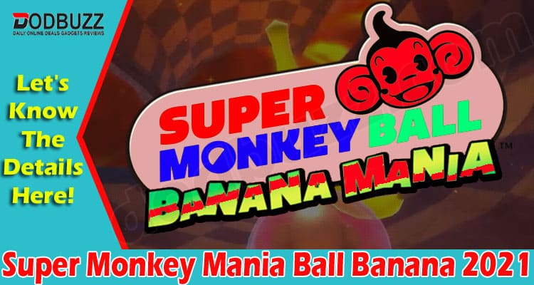 Gaming Tips Super Monkey Mania Ball Banana