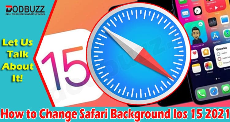 Latest News Change Safari Background Ios 15