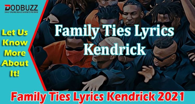 Latest News Family Ties Lyrics Kendrick