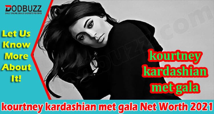 Latest News Kourtney Kardashian Met Gala