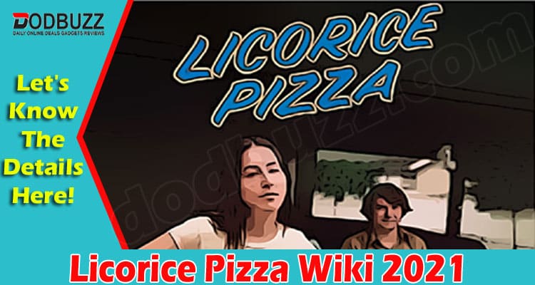 Latest News Licorice Pizza Wiki