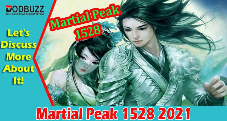 Latest News Martial Peak 1528