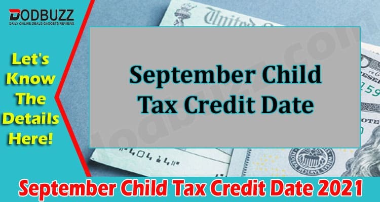 Latest News September Child Tax Credit Date