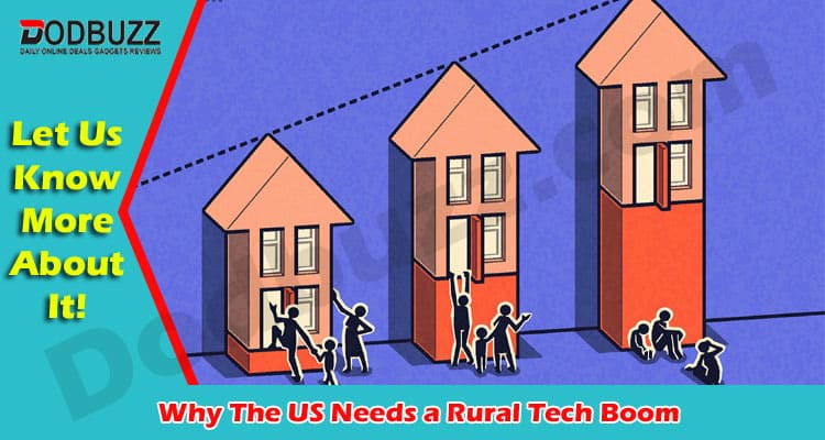 Latest News The US Needs a Rural Tech Boom