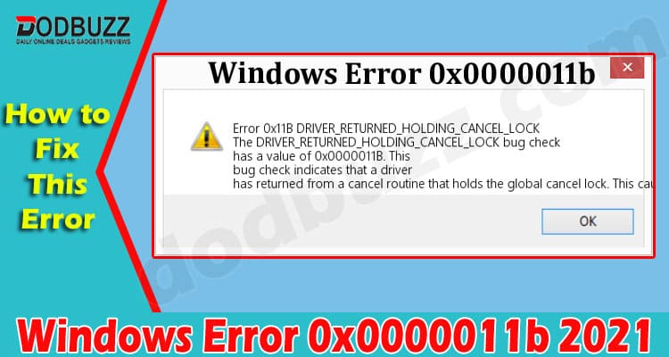 Latest News Windows Error 0x0000011b