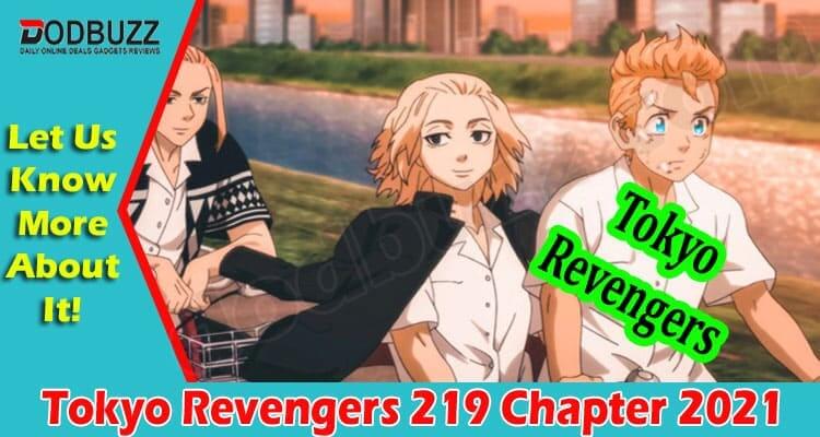 Tokyo Revengers 219 Chapter