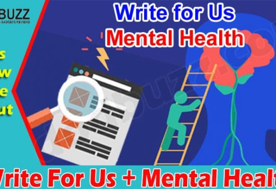 About General Information Write For Us + Mental Health