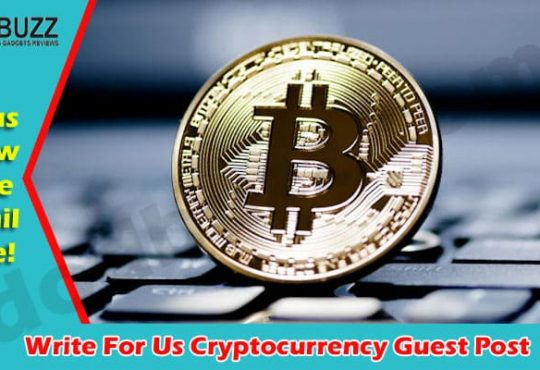 Complete Guide to information Write For Us Cryptocurrency Guest Post