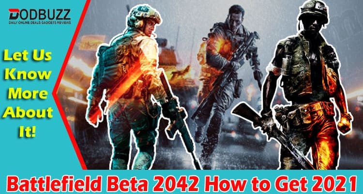 Gaming Tips Battlefield Beta 2042 How to Get