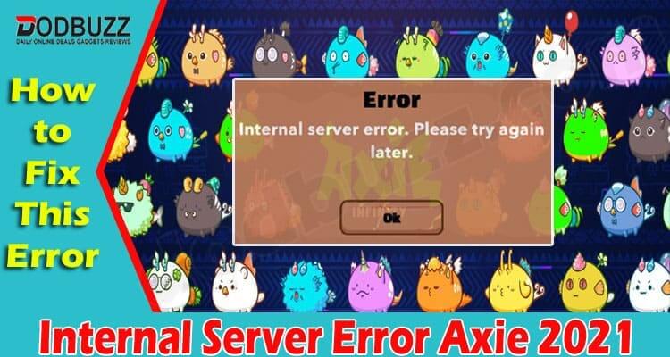 Gaming Tips Internal Server Error Axie