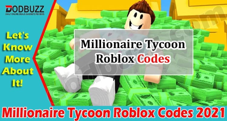 Gaming Tips Millionaire Tycoon Roblox Codes